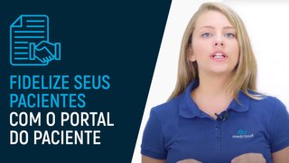 Fidelize seus clientes com o Portal do Paciente - Medcloud